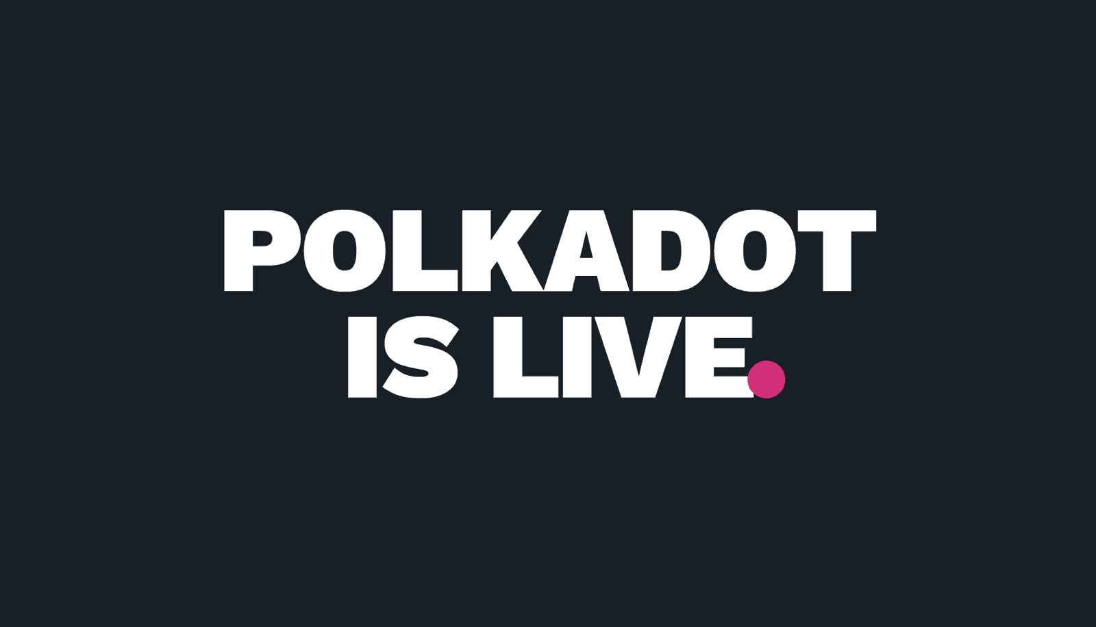 Polkadot Blockchain ist live